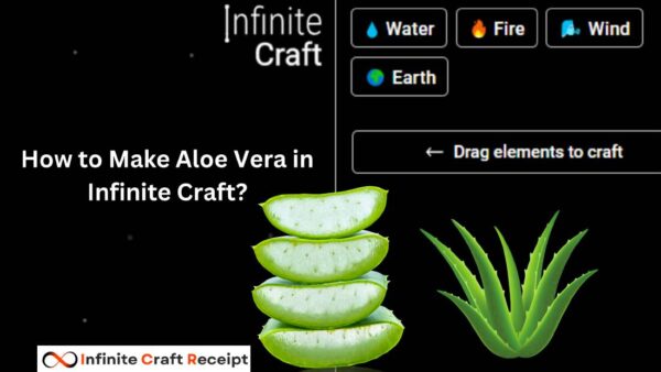 How to Make Aloe Vera in Infinite Craft? 3 Easy Methods