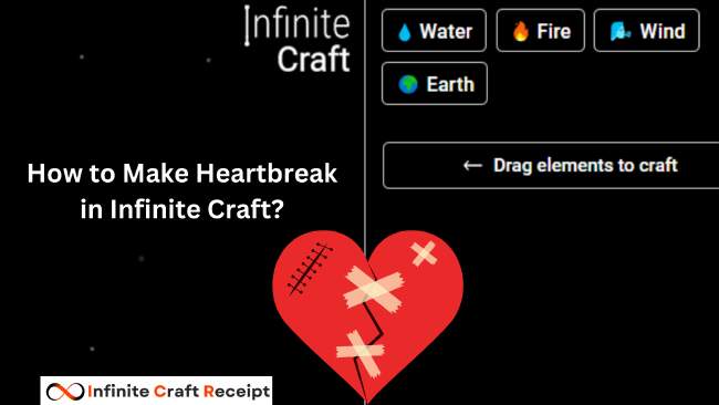 How to Make Heartbreak in Infinite Craft