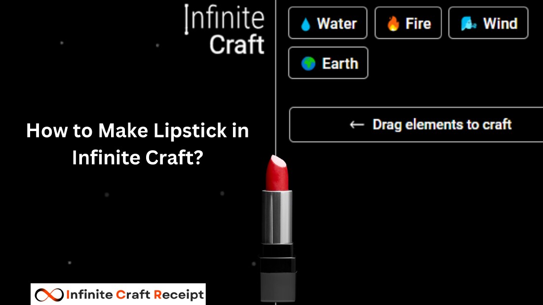 How to Make Lipstick in Infinite Craft