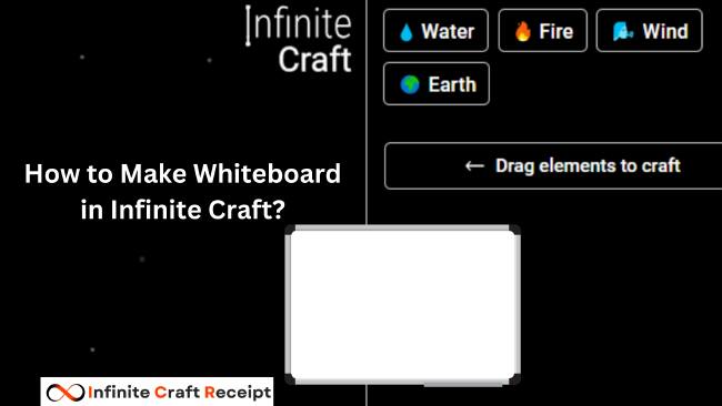 How to Make Whiteboard in Infinite Craft