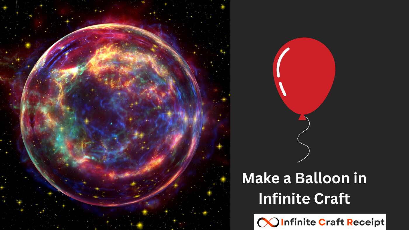 How to Make a Balloon in Infinite Craft