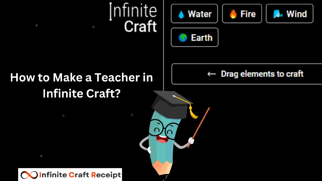 How to Make a Teacher in Infinite Craft