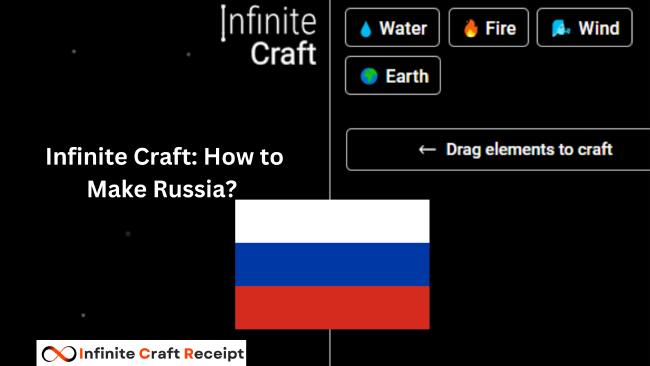 Infinite Craft How to Make Russia