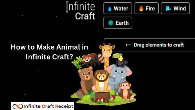 How to Make Animal in Infinite Craft