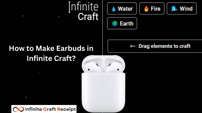 How to Make Earbuds in Infinite Craft