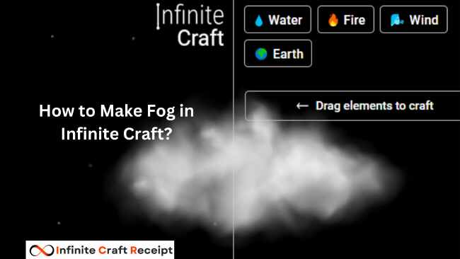 How to Make Fog in Infinite Craft