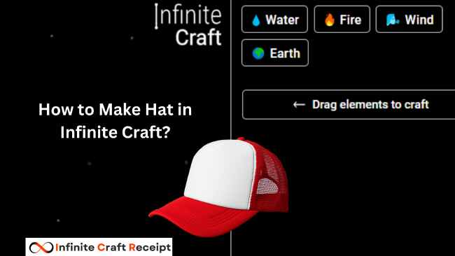 How to Make Hat in Infinite Craft