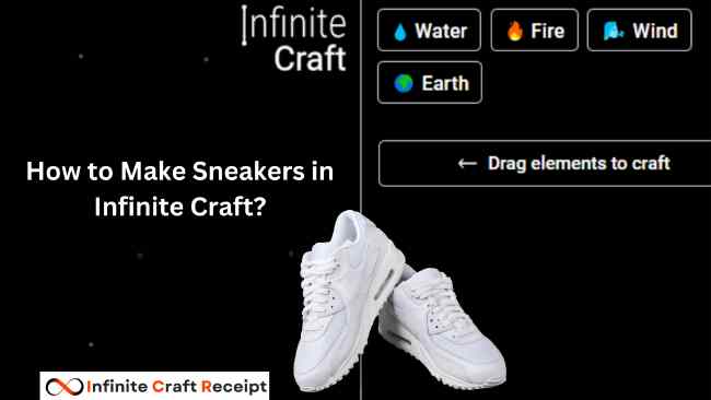 How to Make Sneakers in Infinite Craft