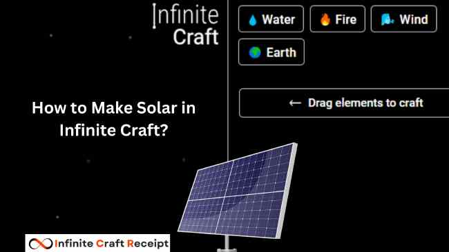 How to Make Solar in Infinite Craft? 3 Easy Methods