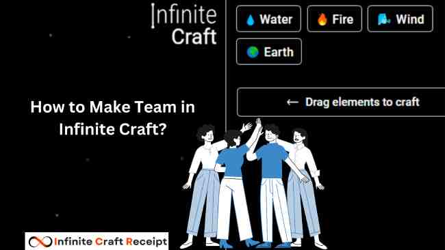 How to Make Team in Infinite Craft