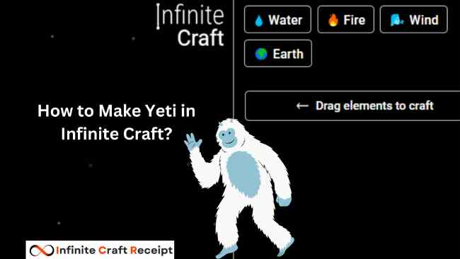 How to Make Yeti in Infinite Craft