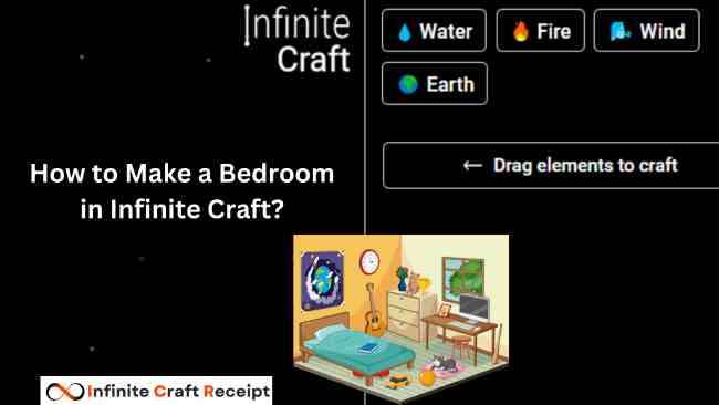 How to Make a Bedroom in Infinite Craft